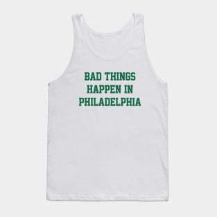 Bad Things Happen In Philadelphia - White/Kelly Tank Top